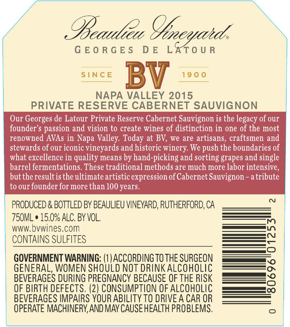 2015 Beaulieu Vineyard Private Reserve Napa Valley Georges de Latour Cabernet Sauvignon Back Label