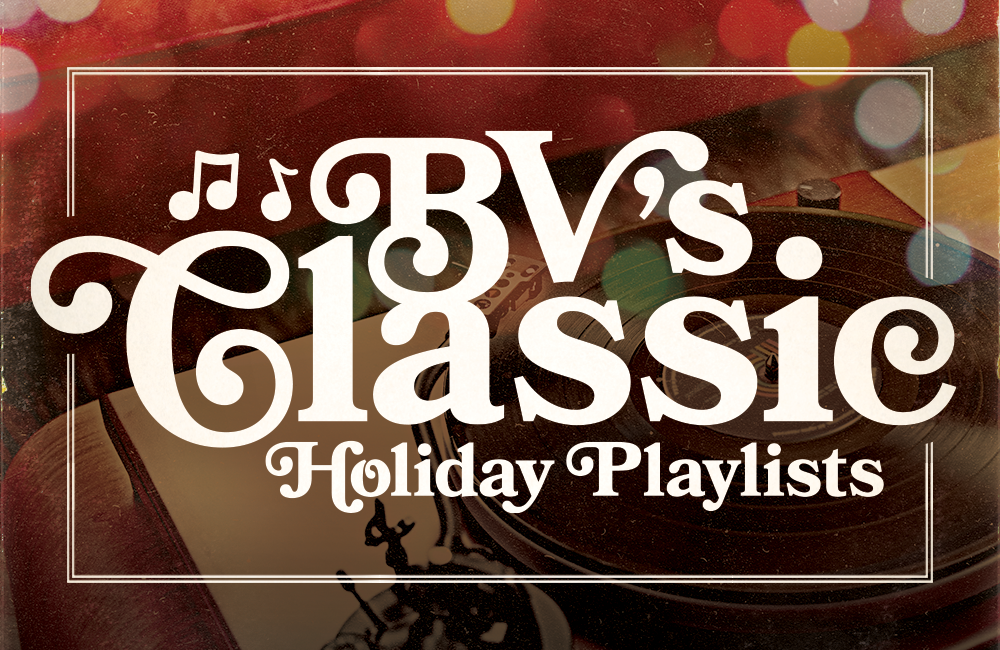 BV Classic Thanksgiving and Holiday Playlists